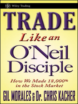 Trade Like an O'Neil Disciple - ebook